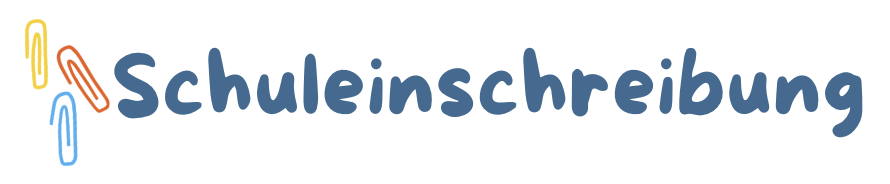 Schuleinschreibung